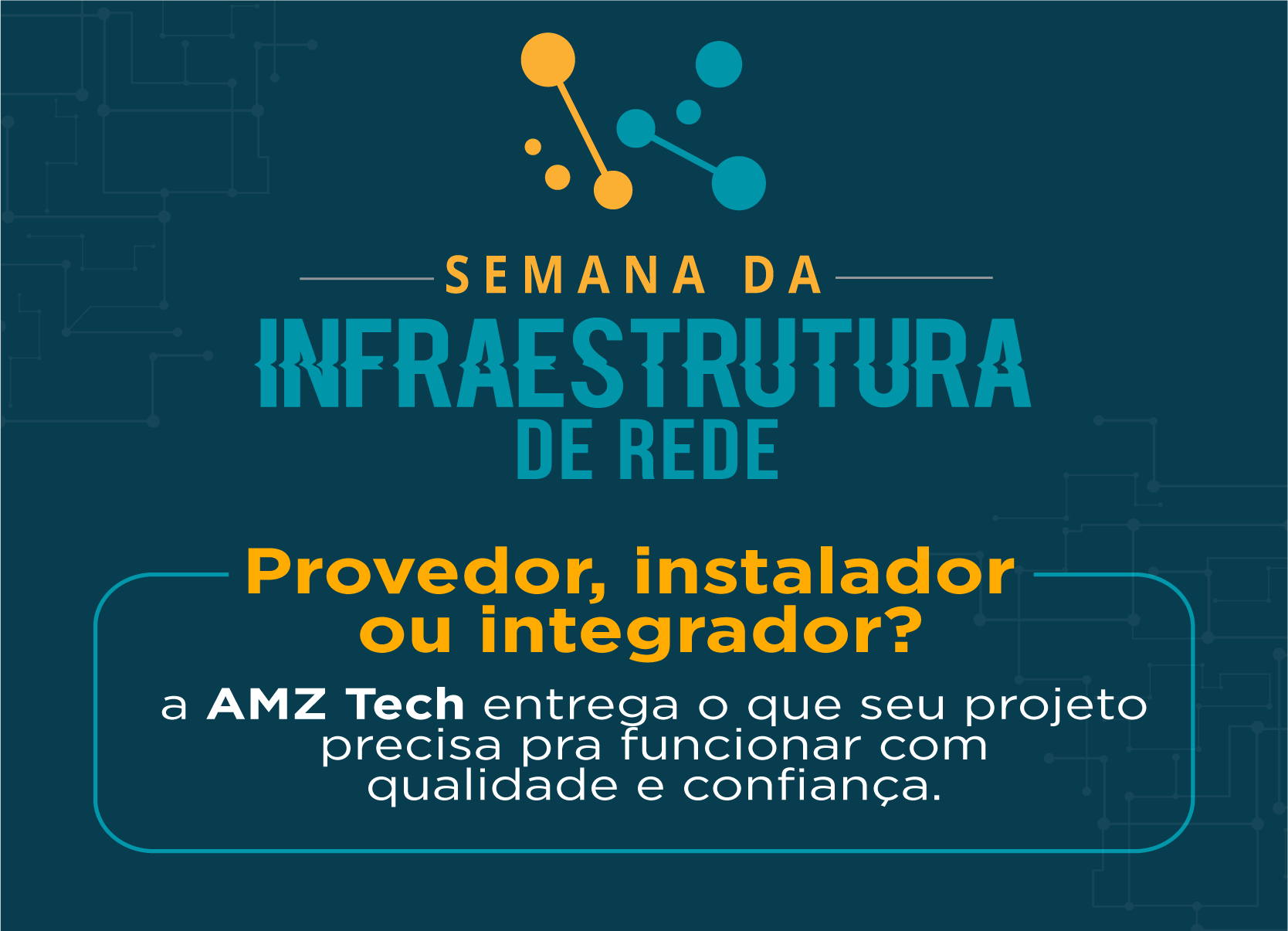 SEMANA DA INFRAESTRUTURA